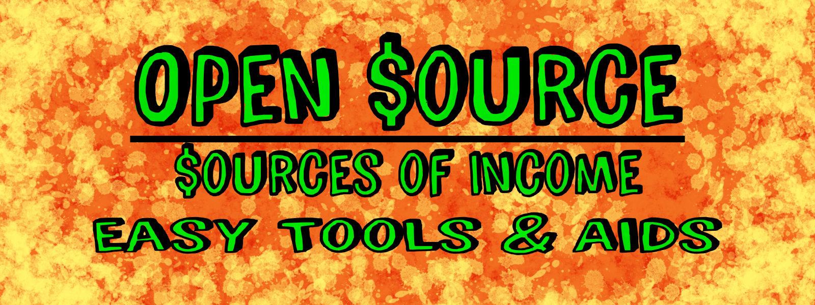 Open Source Sources of Income Easy Tools and Aids Header Image
